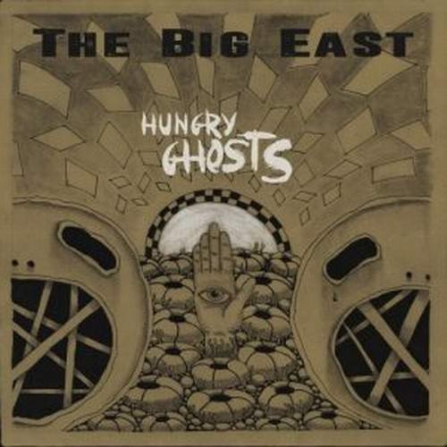 The Big East - Hungry Ghosts (2017)