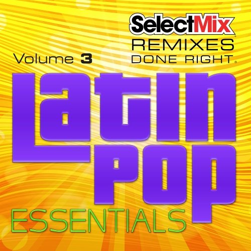 VA - Select Mix: Latin Pop Essentials Vol. 3 (2017)