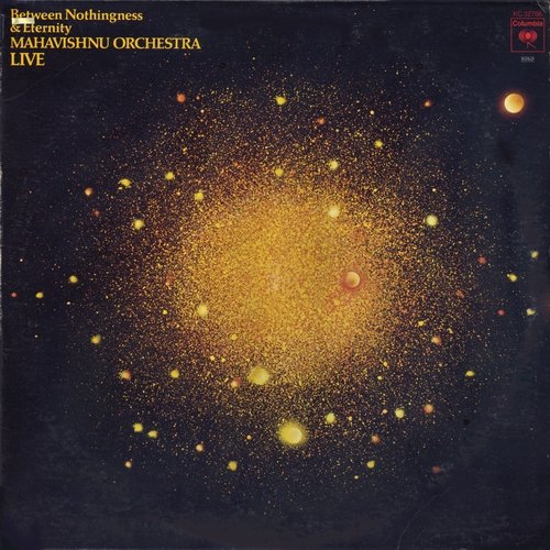 Mahavishnu Orchestra - Between Nothingness & Eternity (1973)
