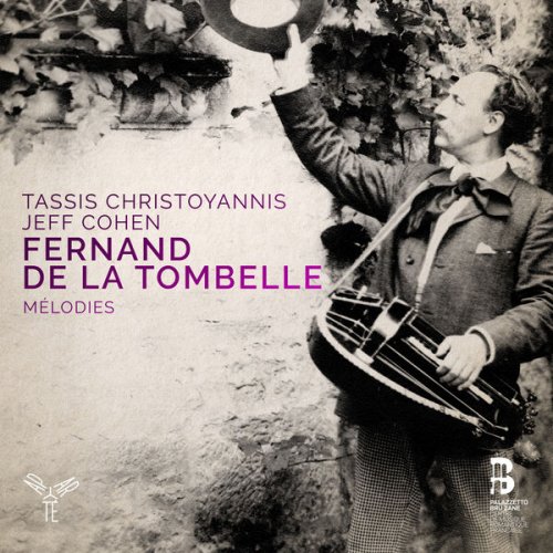 Jeff Cohen & Tassis Christoyannis - Fernand de la Tombelle, mélodies (2017) [Hi-Res]