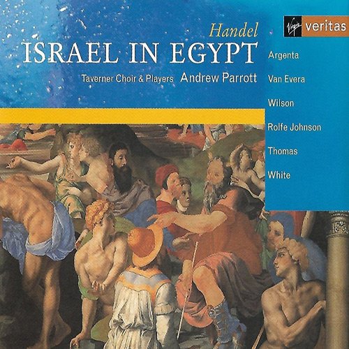 Andrew Parrott, Taverner Choir & Players - Handel: Israel In Egypt (1996)