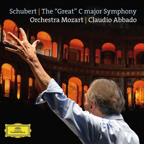 Claudio Abbado & Orchestra Mozart - Schubert: Symphony in C major D 944 "The Great" (2015) [Hi-Res]