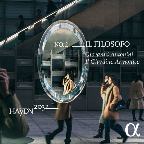 Giovanni Antonini, Il Giardino Armonico - Haydn 2032, Vol. 2: Il filosofo (2015) [24/96 FLAC]
