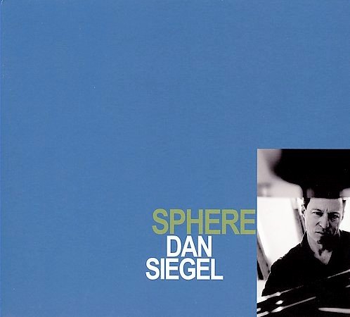 Dan Siegel - Sphere (2009)
