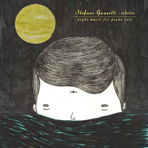 Stefano Guzzetti - Alone (Night Music for Piano Solo) (2017)