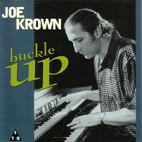 Joe Krown - Buckle Up (2003)