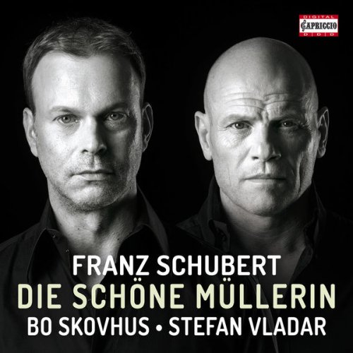 Bo Skovhus & Stefan Vladar - Schubert: Die schöne Müllerin, Op. 25, D. 795 (2017) [Hi-Res]