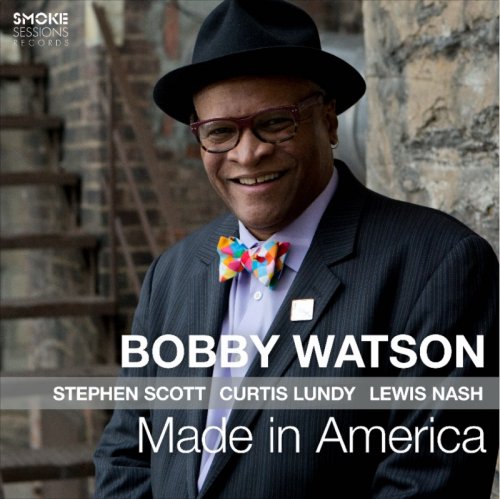 Bobby Watson - Made in America (2017)