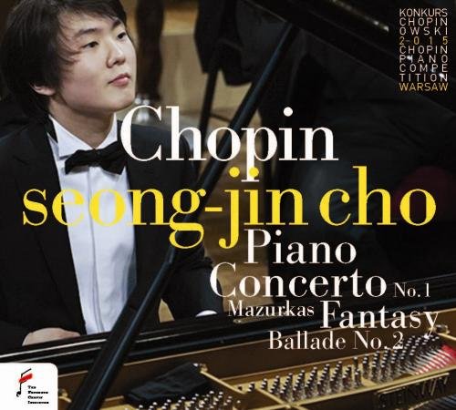 Seong-Jin Cho - Chopin: Piano Concerto No.1, Mazurkas, Fantasy, Ballade No.2 (2016)