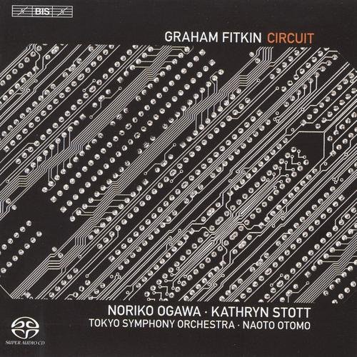 Noriko Ogawa, Kathryn Stott, Naoto Otomo - Graham Fitkin: Circuit (2009) [Hi-Res]