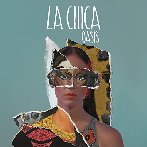 La Chica - Oasis - EP (2017) [Hi-Res]