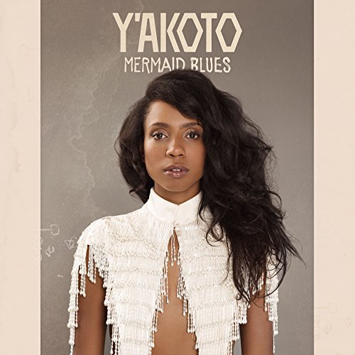 Y'akoto - Mermaid Blues (2017) FLAC