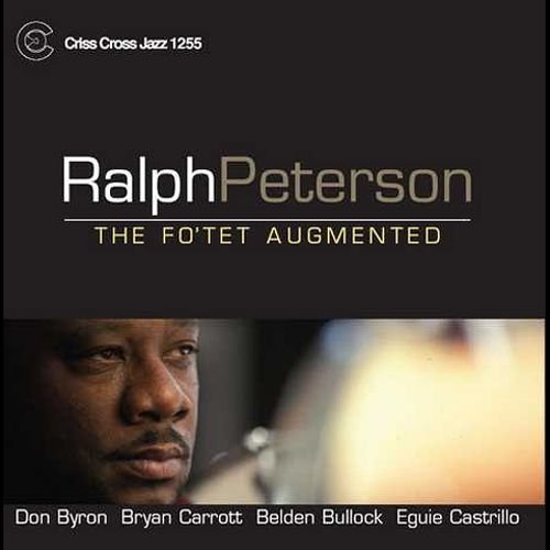 Ralph Peterson - Fo'tet Augmented (2004)