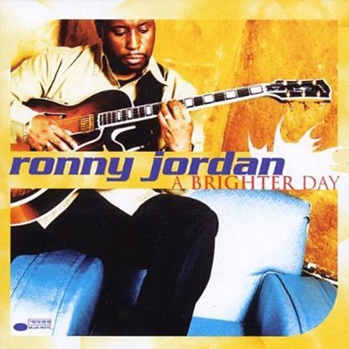 Ronny Jordan - A Brighter Day (2000)