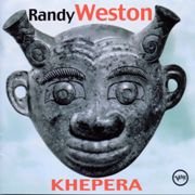 Randy Weston - Khepera (1998)