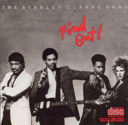 Stanley Clarke Band - Find Out! (1985)