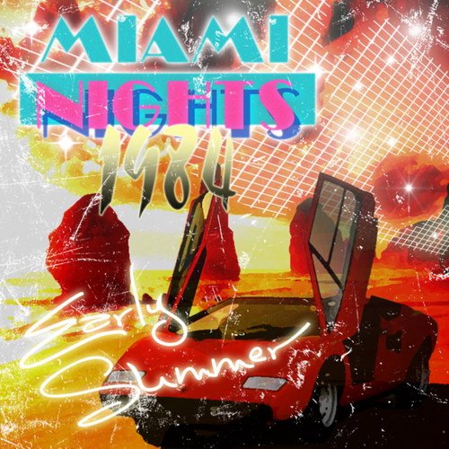 Miami Nights 1984 ‎– Early Summer (2010)