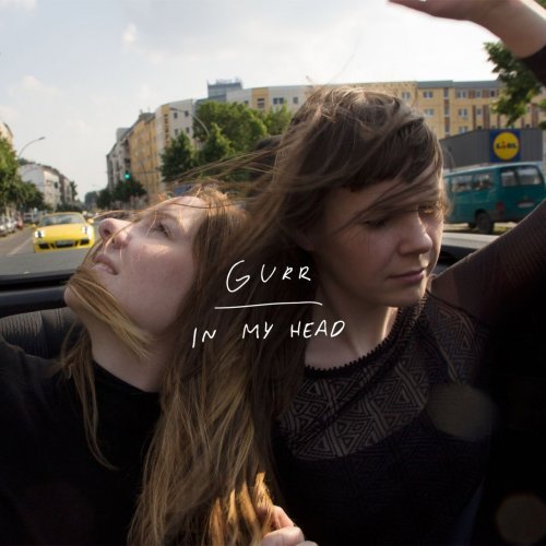 Gurr - In My Head (2016) CD Rip
