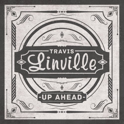 Travis Linville - Up Ahead (2017) Lossless