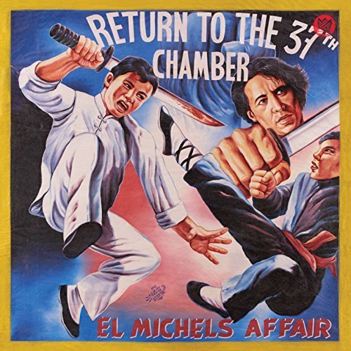 El Michels Affair - Return to the 37th Chamber (2017)