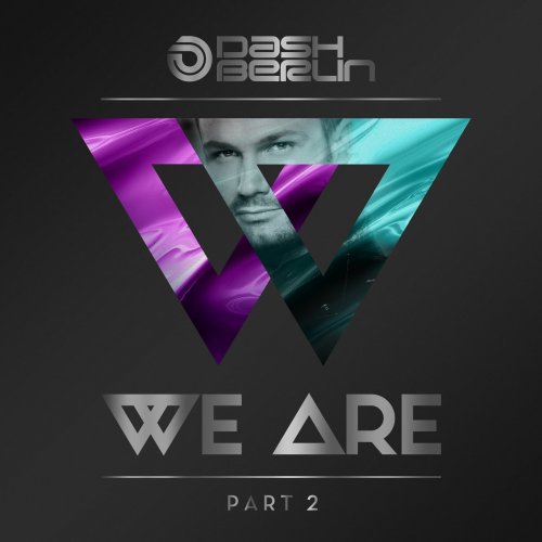 Dash Berlin - We Are, Part 2 (2017) Lossless