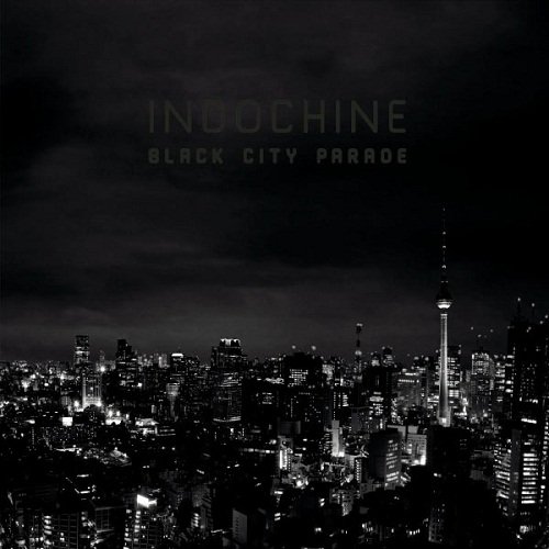 Indochine - Black City Parade (Deluxe Edition) (2013)