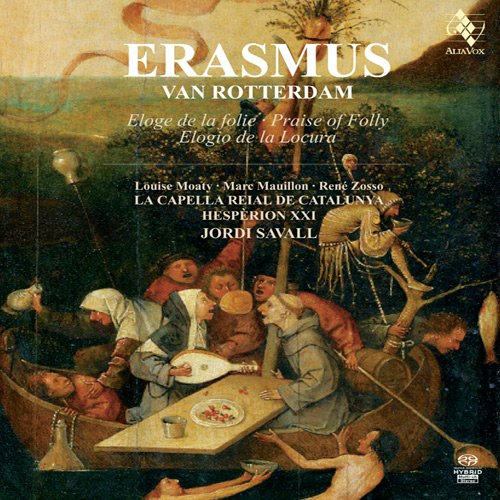 Jordi Savall, La Capella Reial De Catalunya & Hesperion XXI - Erasmus Van Rotterdam (2013)