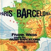 Frank Wess - Meets The Paris-Barcelona Swing Connection (1992)