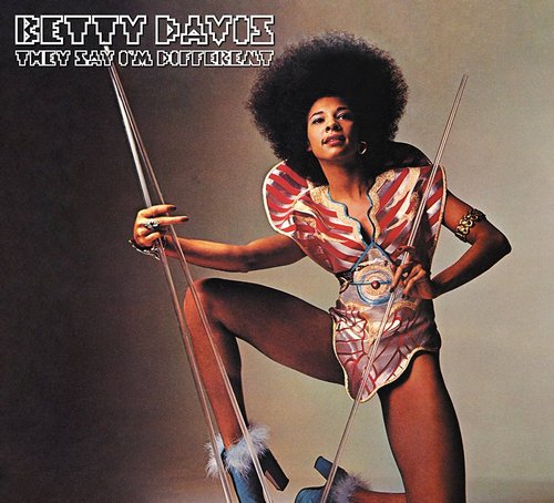 Betty Davis - They Say I'm Different (1974) [Reissue 2007]