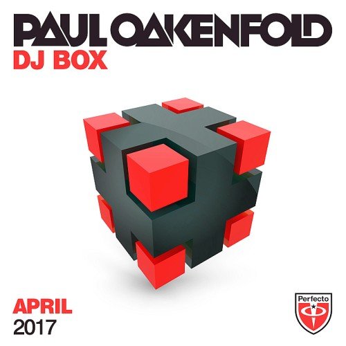 VA - Paul Oakenfold DJ Box, April 2017 (2017)
