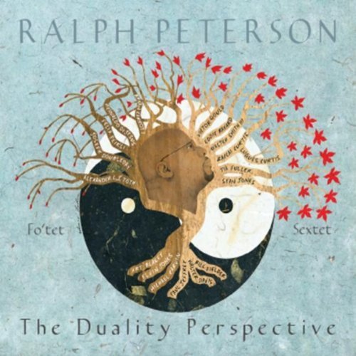 Ralph Peterson - The Duality Perspective (2012) FLAC