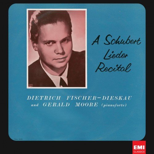 Dietrich Fischer-Dieskau & Gerald Moore - A Schubert Lieder Recital (1958/2012)