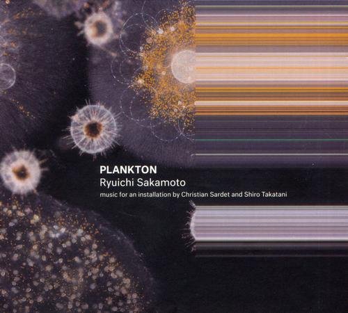 Ryuichi Sakamoto - Plankton (2016)