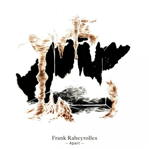 Frank Rabeyrolles - Apart (2017)