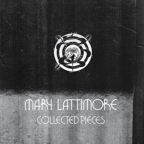 Mary Lattimore - Collected Pieces (2017) [Hi-Res]