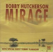 Bobby Hutcherson - Mirage (1991)