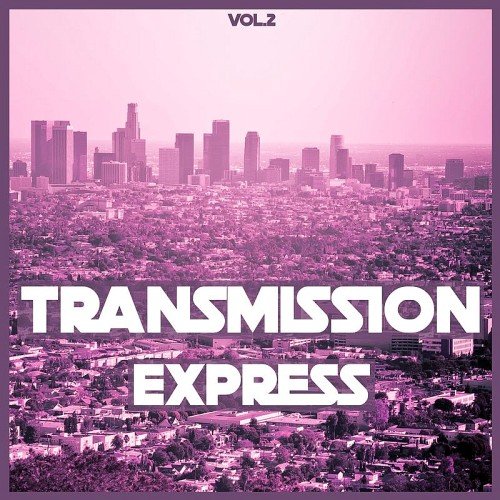 VA - Transmission Express Vol. 2 (2017)