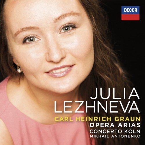Julia Lezhneva, Concerto Köln & Mikhail Antonenko - Graun: Opera Arias (2017) [HDtracks]