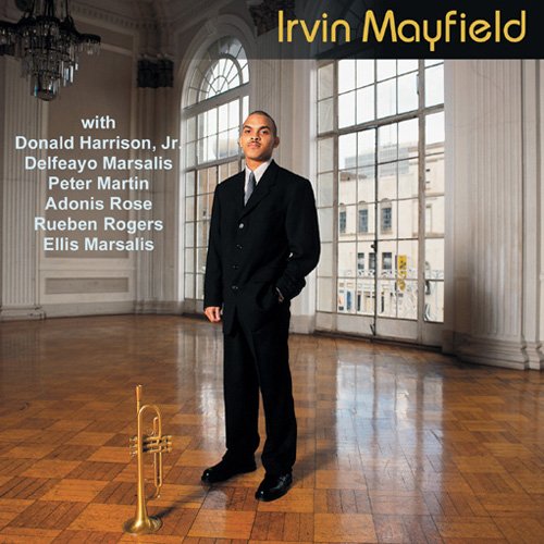Irvin Mayfield - Irvin Mayfield (1999) 320kbps