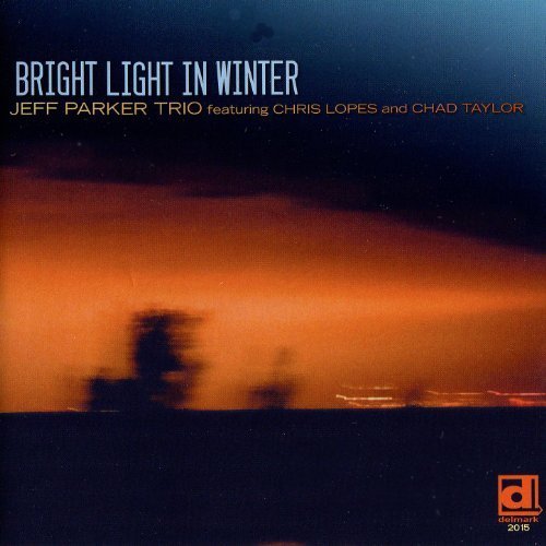 Jeff Parker Trio - Bright Light In Winter (2012)