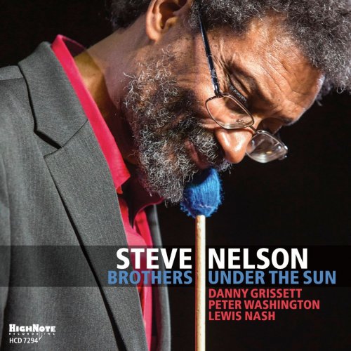 Steve Nelson - Brothers Under the Sun (2017)