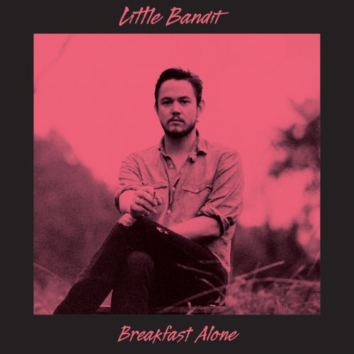 Little Bandit - Breakfast Alone (2017) Lossless