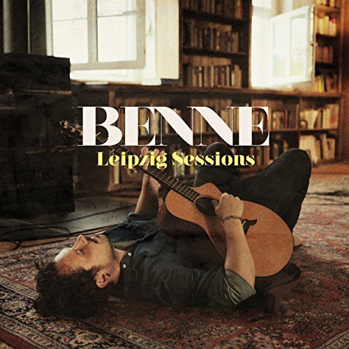 Benne - Leipzig Sessions (2017)