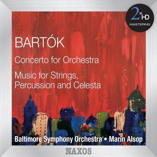 Baltimore Symphony Orchestra, Marin Alsop - Bartok: Concerto For Orchestra - Music For Strings, Percussion & Celesta (2012/2015) [Hi-Res]