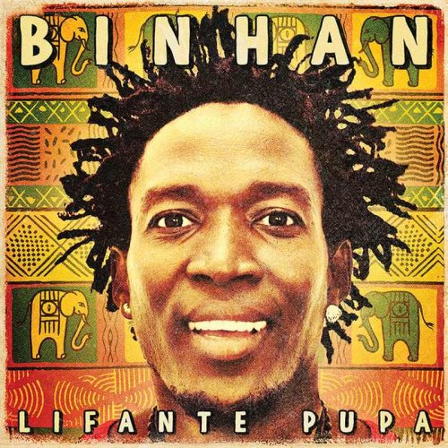 Binhan - Lifante Pupa (2017)