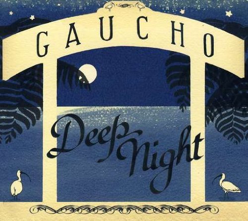 Gaucho - Deep Night (2009)