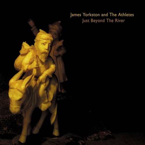James Yorkston And The Athletes - Just Beyond The River (2004)
