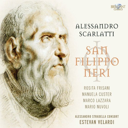 Alessandro Stradella Consort & Estevan Velardi - Alessandro Scarlatti: San Filippo Neri (2010)