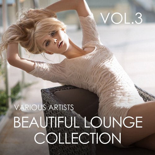 VA - Beautiful Lounge Collection Vol. 3 (2017)