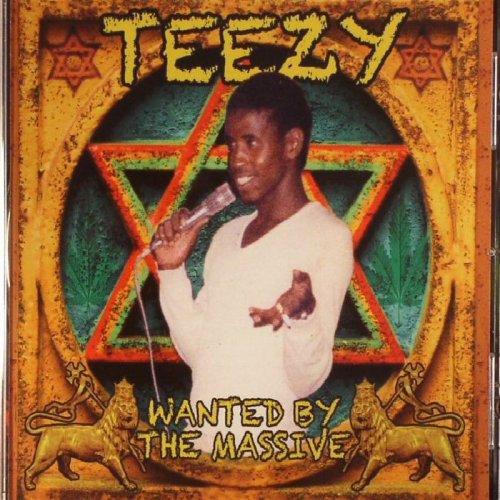 Teezy - Wanted By The Massive (2017)